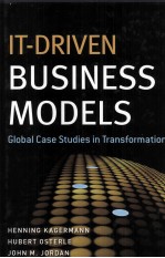 IT-DRIVEN BUSINESS MODELS:GLOBAL CASE STUDIES IN TRANSFORMATION