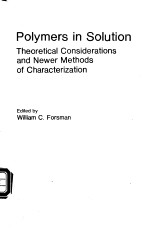 Polymers in Solution:Theoretical Considerations an