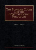 THE SUPREME COURT AND THE CONSTITUTIONAL STRUCTURE