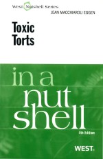 TOXIC TORTS IN A NUTSHELL FOURTH EDITION