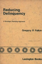 REDUCING DELINQUENCY A STRATEGIC PLANNING APPROACH