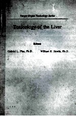 TARGET ORGAN TOXICOLOGY SERIES TOXICOLOGY OF THE LIVER