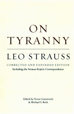 ON TYRANNY LEO STRAUSS CORRECTED AND EXPANDED EDITION INCLUDING THE STRAUSS-KOJEVE CORRESPONDENCE