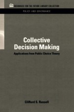 COLLECTIVE DECISION MAKING APPLICATIONS FROM PUBLIC CHOICE THEORY