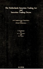 THE NETHERLANDS SECURITIES TRADING ACT AND SECURITIES TRADING DECREE WITH SUPPLEMENTARY REGULATIONS