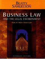 BUSINESS LAW AND THE LEGAL ENVIRONMENT FOR A NEW CENTURY ALTERNATE EDITION