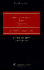 ADMINISTRATIVE LAW TREATISE 2011 SUPPLEMENT FIFTH EDITION