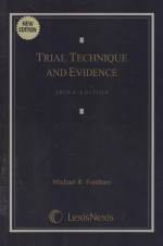 TRIAL TECHNIQUE AND EVIDENCE THIRD EDITION