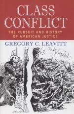 CLASS CONFLICT THE PURSUIT AND HISTORY OF AMERICAN JUSTICE