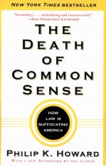 THE DEATH OF COMMON SENSE HOW LAW IS SUFFOCATING AMERICA