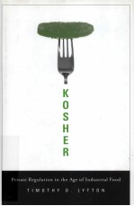 KOSHER PRIVATE REGULATION IN THE AGE OF INDUSTRIAL FOOD
