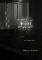 FUNDAMENTAL TRIAL ADVOCACY SECOND EDITION