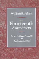 THE FOURTEENTH AMENDMENT FROM POLITICAL PRINCIPLE TO JUDICIAL DOCTRINE
