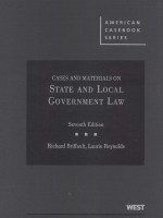CASES AND MATERIALS ON STATE AND LOCAL GOVERNMENT LAW SEVENTH EDITION
