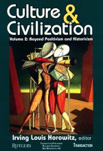 CULTURE & CIVILIZATION VOLUME TWO:BEYOND POSITIVISM AND HISTORICISM