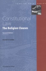CONSTITUTIONAL LAW:THE RELIGION CLAUSES SECOND EDITION