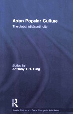 ASIAN POPULAR CULTURE THE GLOBAL(DIS) CONTINUITY