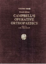 CAMPBELL'S OPERATIVE ORTHOPAEDICS VOLUME THREE SEVENTH EDITION