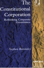 THE CONSTITUTIONAL CORPORATION RETHINKING CORPORATE GOVERNANCE