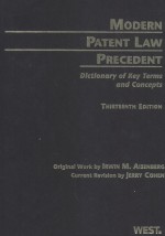 MODERN PATENT LAW PRECEDENT THIRTEENTH EDITION