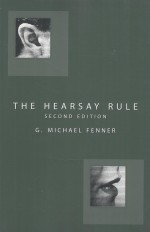 THE HEARSAY RULE SECOND EDITION