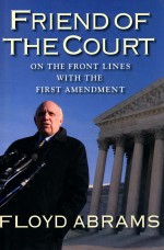 FRIEND OF THE COURT ON THE FRONT LINES WITH THE FIRST AMENDMENT