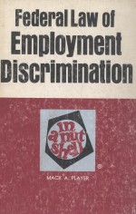 FEDERAL LAW OF EMPLOYMENT DISCRIMINATION IN A NUTSHELL SECOND EDITION