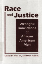 RACE AND JUSTICE WRONGFUL CONVICTIONS OF AFRICAN AMERICAN MEN
