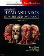 JATIN SHAH'S HEAD AND NECK SURGERY AND ONCOLOGY FOURTH EDITION