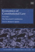 ECONOMICS OF CONSTITUTIONAL LAW VOLUME I THE STRUCTURAL CONSTITUTION