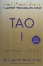 TAO I THE WAY OF ALL LIFE