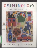 CRIMINOLOGY THE CORE SECOND EDITION