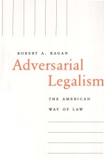 ADVERSARIAL LEGALISM THE AMERICAN WAY OF LAW