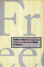 FREEDOM TO HARM THE LASTING LEGACY OF THE LAISSEZ FAIRE REVIVAL