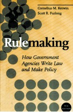 RULEMAKING HOW GOVERNMENT AGENCIES WRITE LAW AND MAKE POLICY FOURTH EDITION