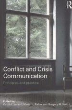 CONFLICT AND CRISIS COMMUNICATION PRINCIPLES AND PRACTICE