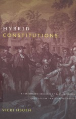 HYBRID CONSTITUTIONS CHALLENGING LEGACIES OF LAW