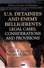 U.S. DETAINEES AND ENEMY BELLIGERENTS LEGAL CASES