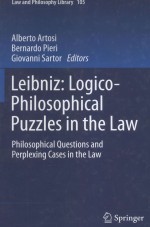 LEIBNIZ:LOGICO-PHILOSOPHICAL PUZZLES IN THE LAW PHILOSOPHICAL QUESTIONS AND PERPLEXING CASES IN THE