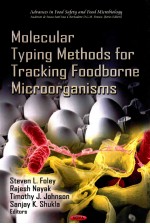advances in food safety and food microbiology molecular typing methods for tracking foodborne micro
