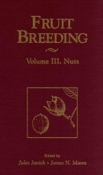 Fruit breeding: volume III : nuts