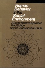 HUMAN BEHAVIOR IN THE SOCIAL ENVIRONMENT A SOCIAL SYSTEMS APPROACH THIRD EDITION