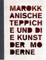 marokk anische teppiche und die kunstder moderne
