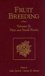 Fruit breeding: volume II : vine and small fruits