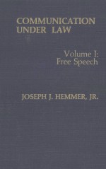 COMMUNICATION UNDER LAW VOLUME I:FREE SPEECH