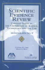 SCIENTIFIC EVIDENCE REVIEW CURRENT ISSUES AT THE CROSSROADS OF SCIENCE