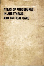 Atlas of procedures in anesthesia and critical care