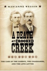 A DEATH AT CROOKED CREEK THE CASE OF THE COWBOY