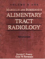 MARGULIS AND BURHENNE'S ALIMENTARY TRACT RADIOLOGY VOLUME ONE FIFTH EDITION