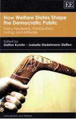 HOW WELFARE STATES SHAPE THE DEMOCRATIC PUBLIC POLICY FEEDBACK